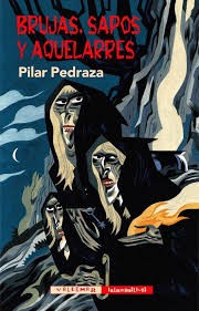 Cover of: Brujas, sapos y aquelarres by Pilar Pedraza