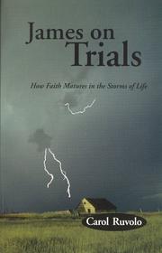 Cover of: James on trials: how faith matures in the storms of life, James 1:2-25
