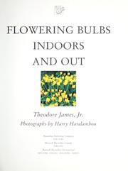 Cover of: Flowering bulbs indoors and out by Theodore James