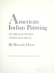 American Indian painting of the Southwest and Plains areas by Dorothy Dunn