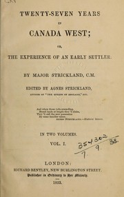 Cover of: Twenty-seven years in Canada west by Samuel Strickland