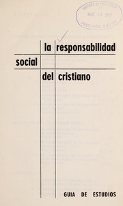 Cover of: La responsabilidad social del cristiano by Iglesia y Sociedad en Ame rica Latina