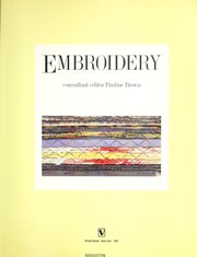 Cover of: Embroidery by consultant editor Pauline Brown ; [conceived, edited and designed by Marshall Editions].