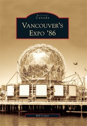 Vancouver's Expo '86 by Bill Cotter