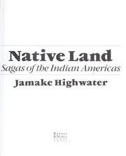Cover of: Native land: Sagas of the Indian Americas