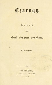 Cover of: Tzarogy by Bibra, Ernst Freiherr von
