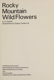 Cover of: Rocky Mountain Wild Flowers by A. E. Porsild