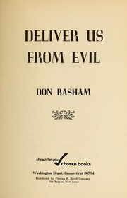 Cover of: Deliver us from evil. by Don Basham