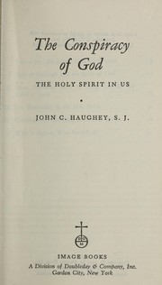 Cover of: The conspiracy of God: the Holy Spirit in us