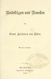 Cover of: Reiseskizzen und Novellen / von Ernst Freiherrn von Bibra