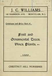 Cover of: Catalogue and price list of fruit and ornamental trees, vines, plants, etc: 1900