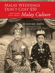 Malay Weddings Don't Cost $50 and Other Facts about Malay Culture by Hidayah Amin