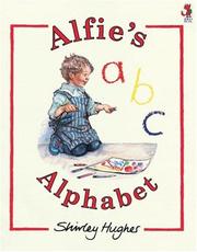 Cover of: Alfie's Alphabet by Shirley Hughes