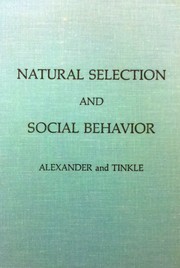Cover of: Natural Selection and Social Behavior: Recent Research and New Theory