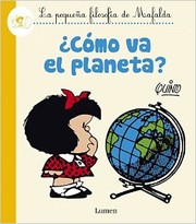Cover of: ¿Cómo va la Tierra?: La pequeña filosofía de Mafalda
