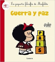 Cover of: Guerra y paz: La pequeña filosofía de Mafalda