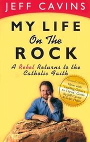 Cover of: My Life on the Rock by Jeff Cavins, Jeff Cavins