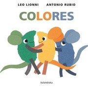 Cover of: Colores by Leo Lionni, Antonio Rubio