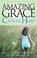 Cover of: Amazing Grace for the Catholic Heart