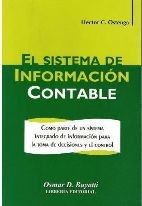 Cover of: El sistema de información contable: como parte de un sistema integrado de información para la toma de decisiones y el control