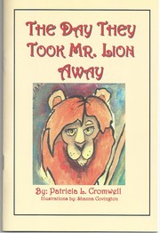 Cover of: The Day They Took Mr. Lion Away