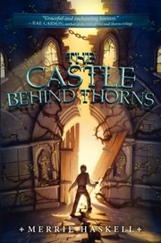 Cover of: The castle behind thorns
