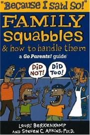 Cover of: "Because I said so!": family squabbles & how to handle them