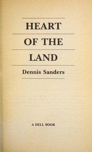 Cover of: Heart of the Land by Dennis Sanders