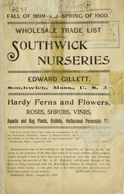 Cover of: Wholesale trade list of Southwick Nurseries: hardy ferns and flowers, roses, shrubs, vines, aquatic and bog plants, orchids, herbaceous perennials, etc