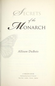 Cover of: Secrets of the monarch: what the dead can teach us about living a better life