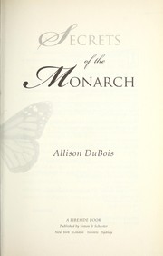 Cover of: Secrets of the monarch by Allison DuBois