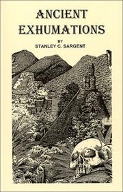 Cover of: Ancient Exhumations by Stanley C. Sargent