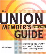 Union Member's Complete Guide by Michael Mauer