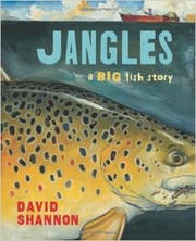 Jangles by David Shannon