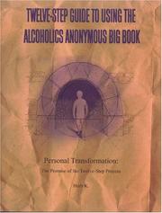 Twelve-Step Guide to Using The Alcoholics Anonymous Big Book: Personal Transformation by Herb K.