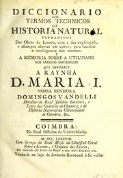 Cover of: Diccionario dos termos technicos de historia natural: extrahidos das obras de Linnéo, com a sua explicaçaõ, e estampas abertas em cobre ...