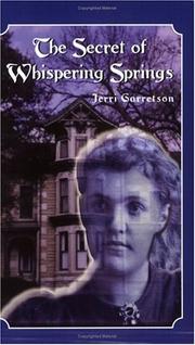 Cover of: The secret of Whispering Springs by Jerri Garretson