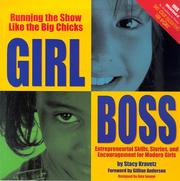 Cover of: Girl boss: running the show like the big chicks : entrepreneurial skills, stories, and encouragement for modern girls