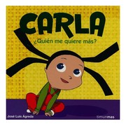Cover of: Carla: ¿Quién me quiere más?