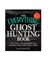 Cover of: The Everything Ghost Hunting Book, 2nd Ed. by 