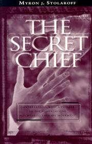 Cover of: The Secret Chief by Myron J. Stolaroff