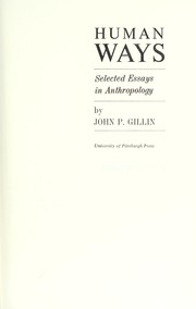 Cover of: Human ways: selected essays in anthropology