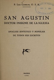 Cover of: San Agusti n, doctor insigne de la Iglesia: ana lisis sinte tico y popular de todos sus escritos