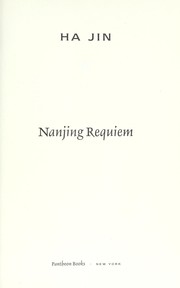 Cover of: Nanjing requiem | Ha Jin