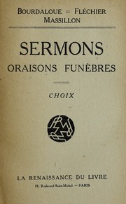 Cover of: Sermons ; Oraisons funèbres by Louis Bourdaloue