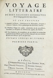 Voyage litteraire de deux religieux benedictins de la Congregation de Saint Maur by Edmond Martène