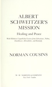 Albert Schweitzer's mission by Norman Cousins