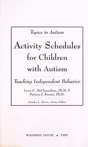 Cover of: Activity schedules for children with autism by Lynn E. McClannahan