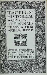 Cover of: Historical works: Vol I. The annals
