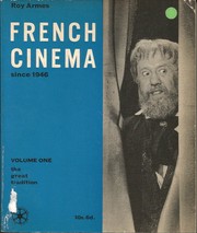Cover of: French cinema since 1946.: Volume One The Great Tradition